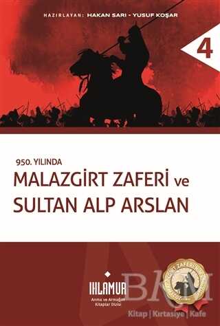 Malazgirt Zaferi ve Sultan Alp Arslan