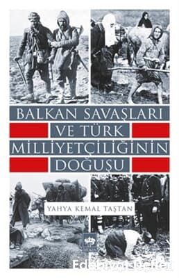 Balkan Savaşları ve Türk Milliyetçiliğinin Doğuşu