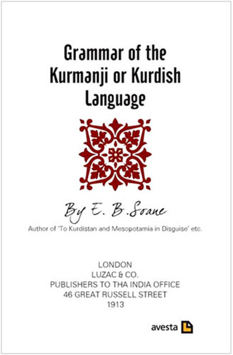 Grammar of the Kurmanji or Kurdish Language - E. B. Soane