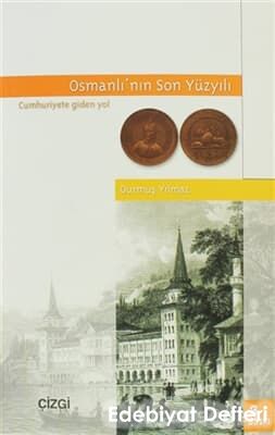 Osmanlının Son Yüzyılı