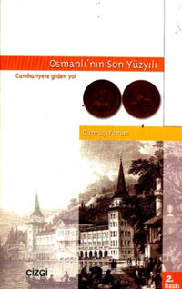 Osmanlı`nın Son Yüzyılı 