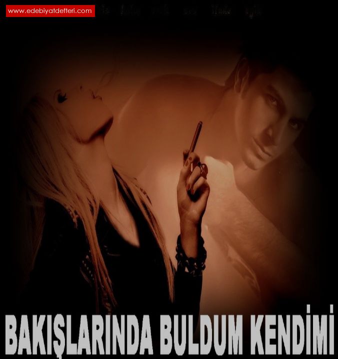 BAKILARINDA BULDUM KENDM