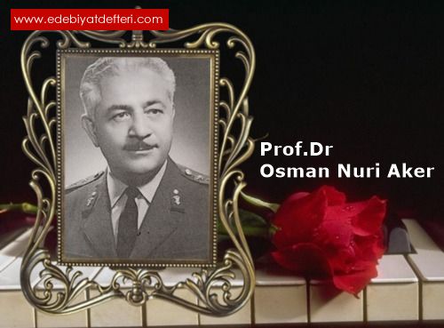 Prof.Dr.Osman Nuri AKER