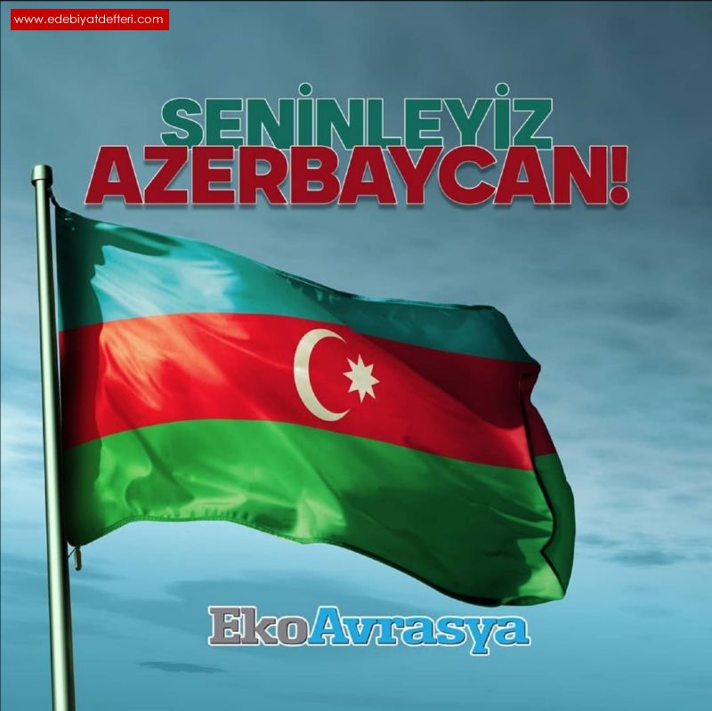 Azerbaycan Trkiye'dir