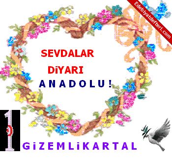 Sevdalar  Diyar  Anadolu !