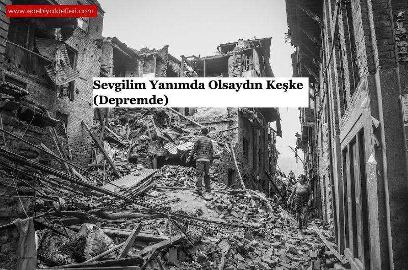 (Depremde)  Yanmda Olsaydn Keke Sevgilim