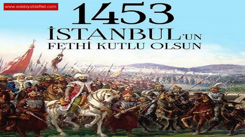 FETH DESTANI  -   Bizansn slambol olduu Sultan Mehmedin Fatih nvann aldn beyan eder