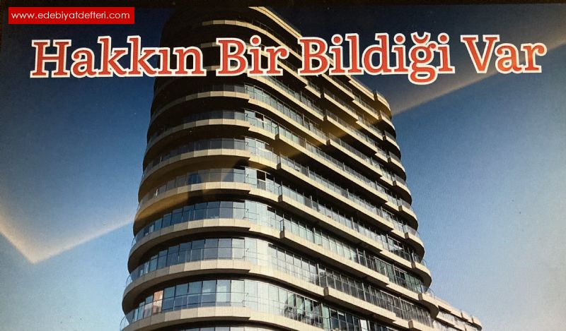 Hakkn Bir Bildii Var