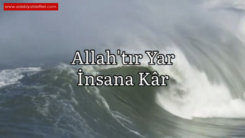 Allah'tr Yar/nsana Kr