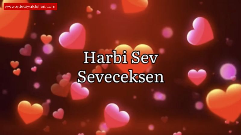 Harbi Sev Seveceksen