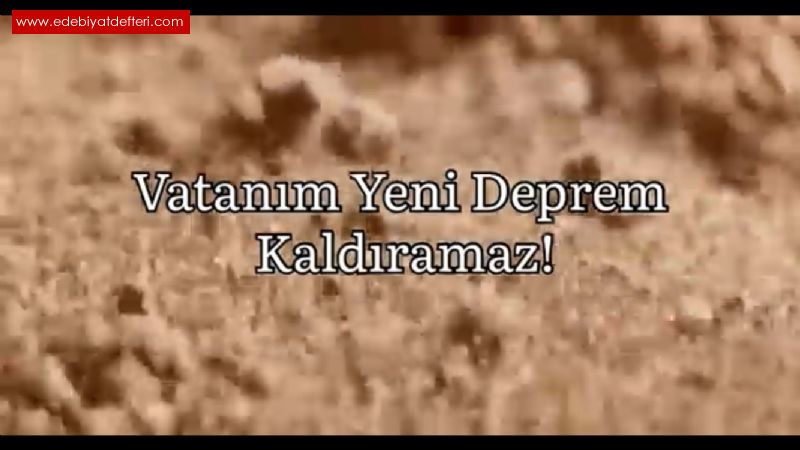 Vatanm Yeni Deprem Kaldramaz!