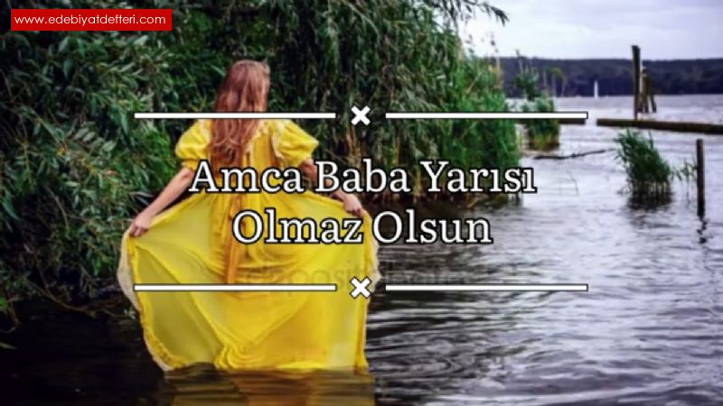 Amca Baba Yars Olmaz Olsun