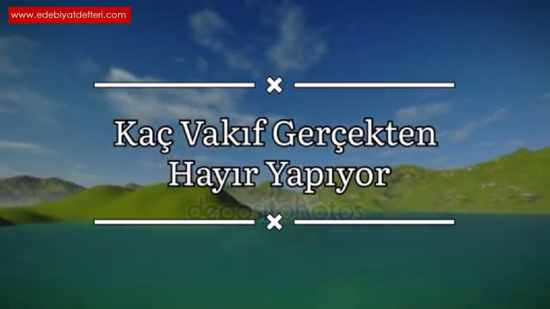 Ka Vakf Gerekten Hyr Yapyor