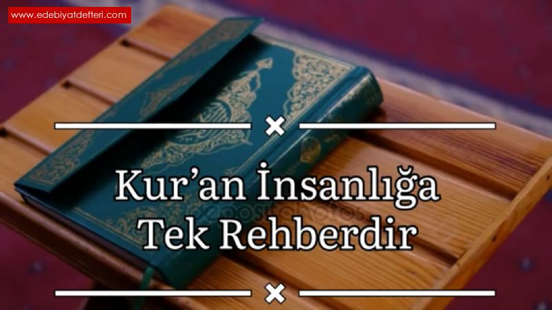 Kuran nsanla Tek Rehberdir