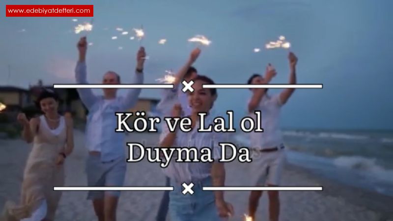 Kr ve Lal ol Duyma Da