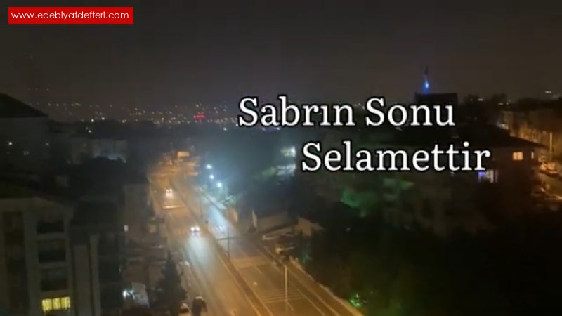 Sabrn Sonu Selamettir