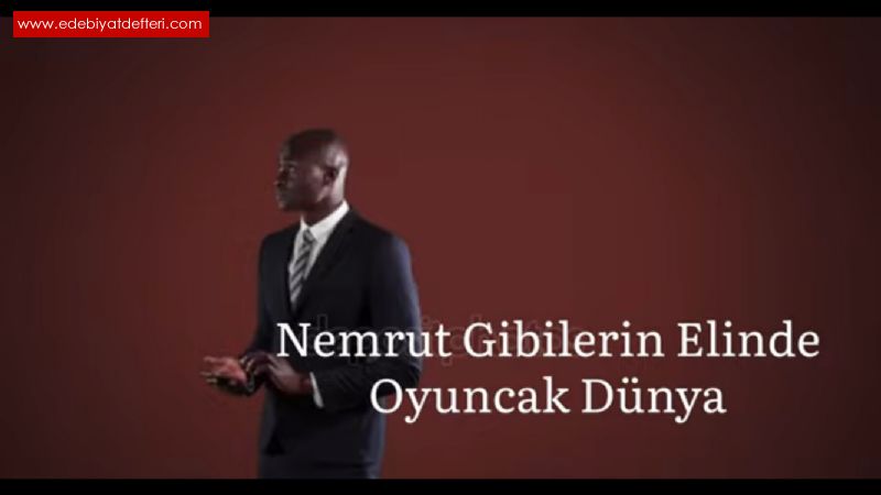 Nemrut Gibilerin Elinde Oyuncak Dnya