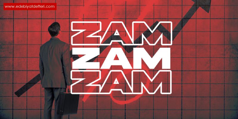Zam Yaptılar