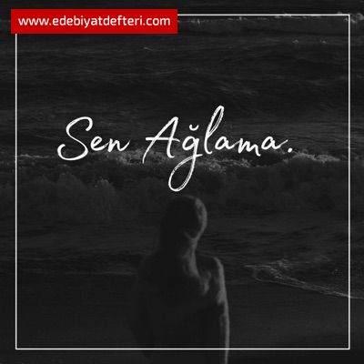 Sen Ağlarsan Ben Ölürüm