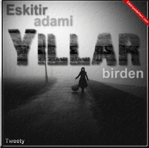 *(*)* AYIRDI BZ YILLAR *(*)*