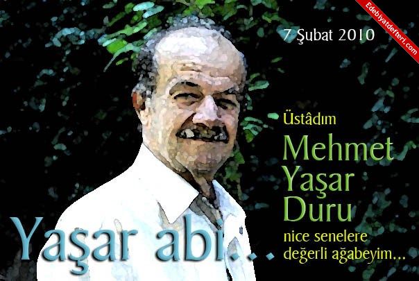 Mehmet Yaar Aabeyim…