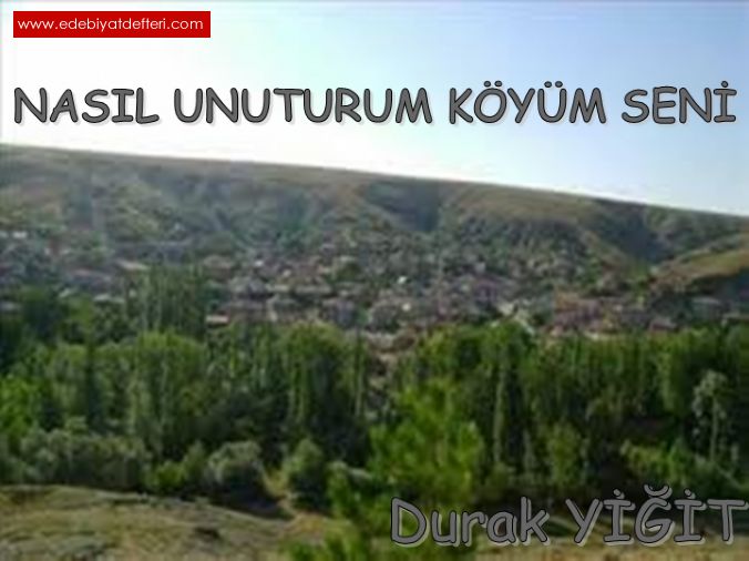 NASIL UNUTURUM KYM BEN SEN..?