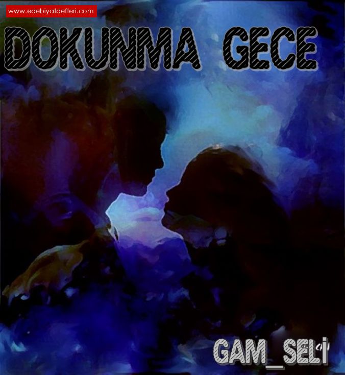 DOKUNMA GECE