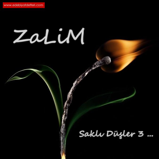 Zalim / Sakl Dler - 3