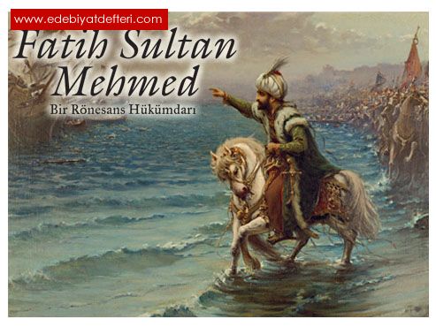 Fatih sultan mehmet şiiri - kerimcakici - Edebiyatdefteri.com