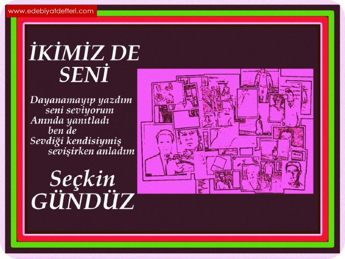 ikimiz de seni