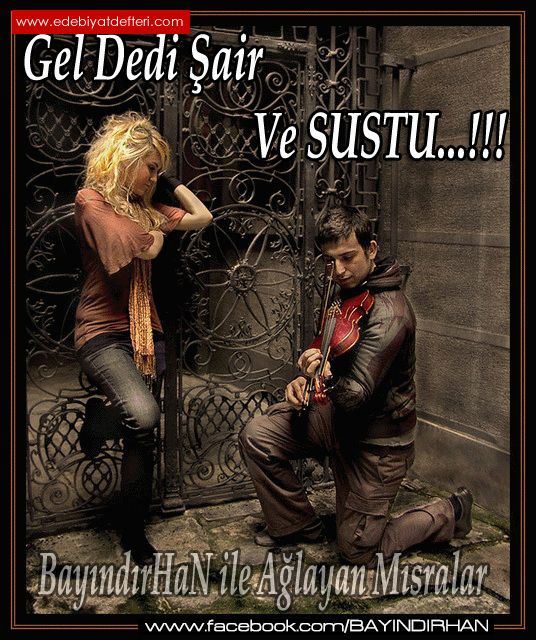 Gel dedi air...  Ve SUSTU.!