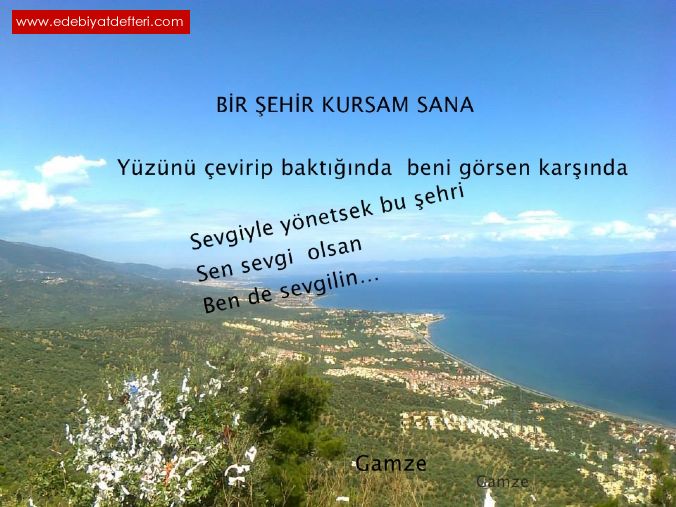 Bir ehir Kursam Sana