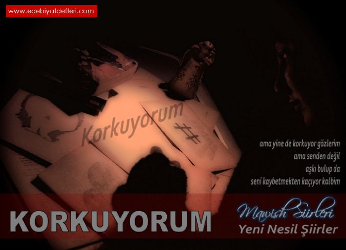 Korkuyorum