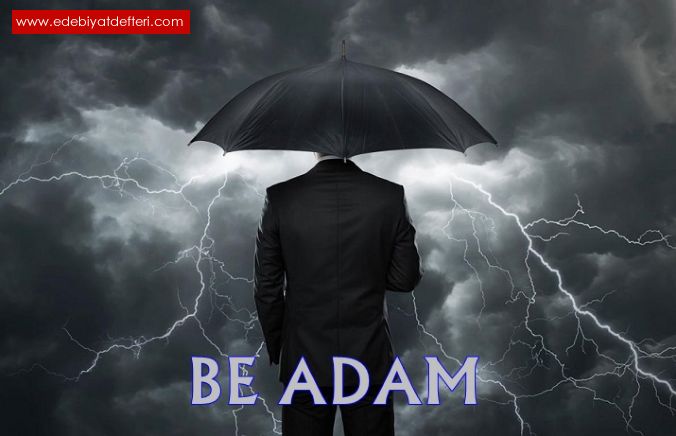 BE ADAM.