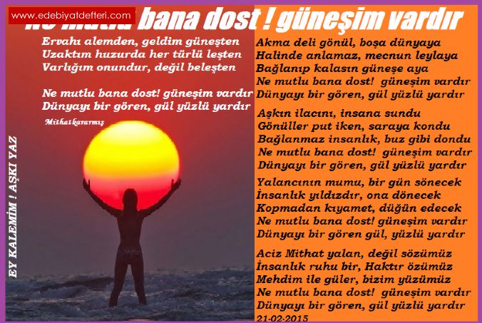 NE MUTLU BANA DOST! GNEM VARDIR