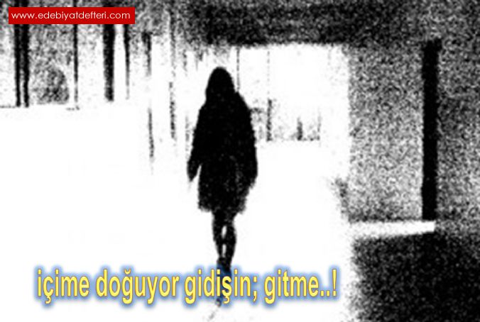 iime douyor gidiin; gitme..!