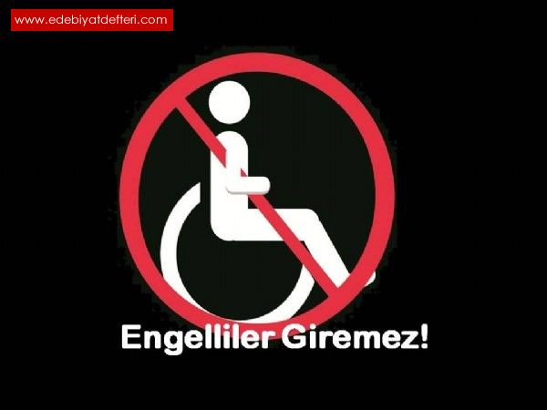 Engelliler Giremez!