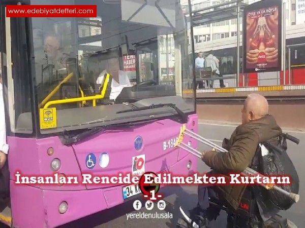 nsanlar Rencide Edilmekten Kurtarn -1-