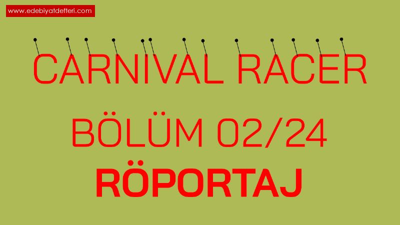 Carnival Racer Blm 02: Rportaj