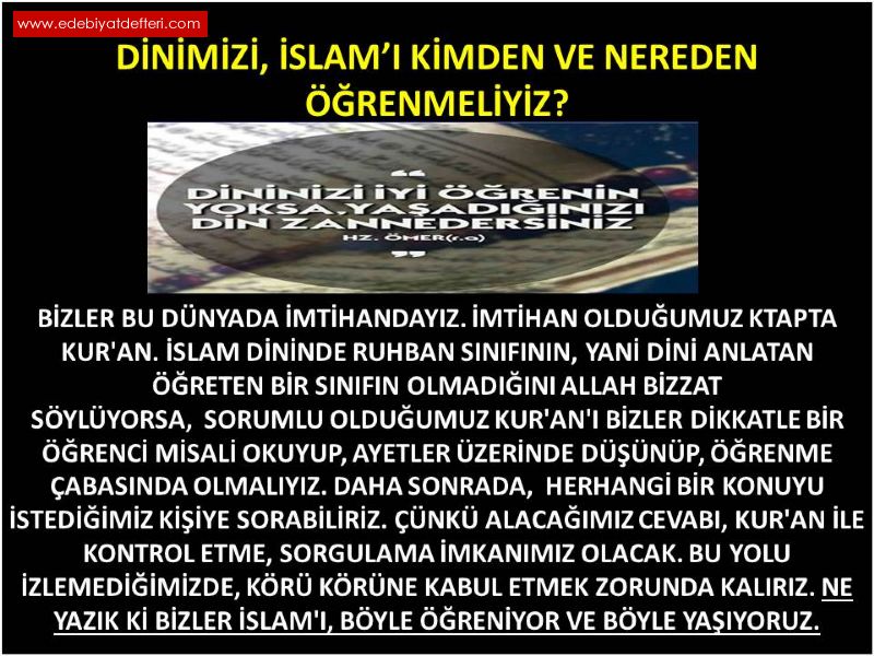 Dinimizi, slam Kimden Ve Nereden renmeliyiz?