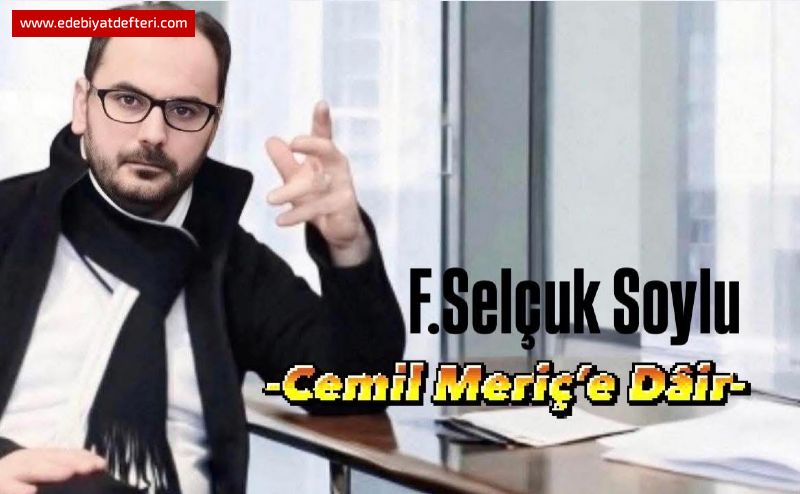 Cemil Meriç’e Dâir