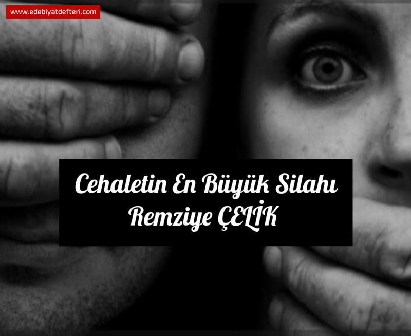 Cehaletin En Büyük Silahı