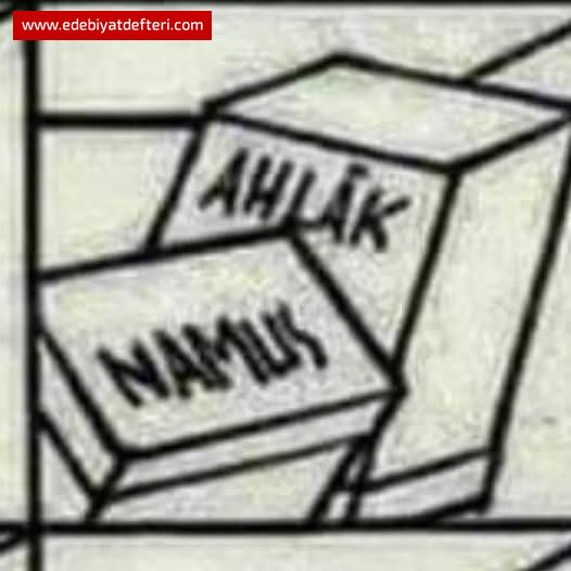 Namus ve Ahlakın Yanlış Okunan Hikayesi