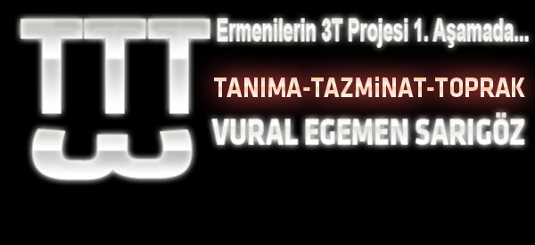 Ermenilerin 3T Projesi 1. Aamada