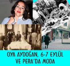 OYA AYDOAN 6-7 EYLL VE PERA'DA MODA