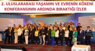 Yaamn ve Evrenin Kkeni Konferans zlenilerim