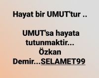 HAYAT ve UMUT...