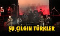SAVRULUN ���ILGIN T�RKLER ��Geliyor.