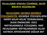 Helalleme Konusu zerinde, Gelin Birlikte Dnelim.