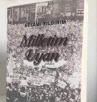 MİLLETİM UYAN DEDİ OZAN MİLLETİ